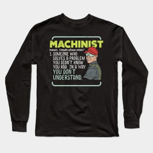 Machinist Defintion Long Sleeve T-Shirt